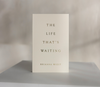 The Life That's Waiting