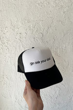 Go Ask Your Dad Trucker Hat