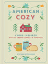 American Cozy: Hygge-Inspired Ways to Create Comfort