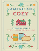 American Cozy: Hygge-Inspired Ways to Create Comfort