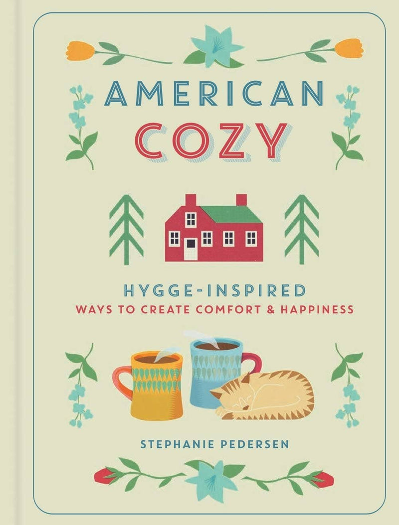 American Cozy: Hygge-Inspired Ways to Create Comfort