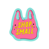 Shop Small Local Business Support High Quality Vinyl Sticker