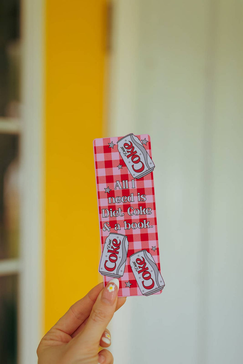 Bookmark All I Need Is Diet Coke and a Book