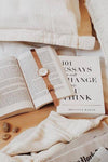 101 Essays That Will Change The Way You Think Book